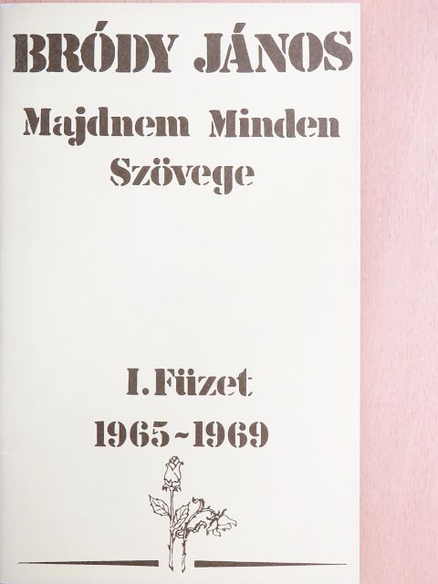 Bródy János - Bródy János Majdnem Minden Szövege I. [antikvár]