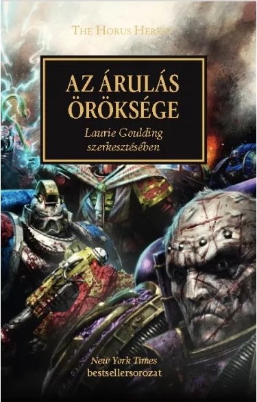 Laurie Goulding[szerk.] - Az árulás öröksége