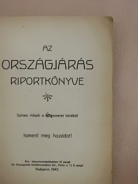 Bauer Jenő - Az Országjárás riportkönyve [antikvár]