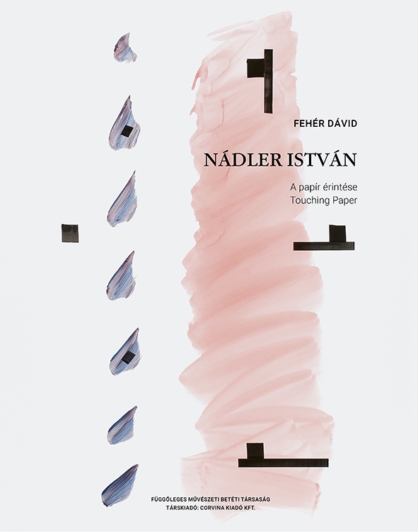 Fehér Dávid - Nádler István - A papír érintése/Touching Paper