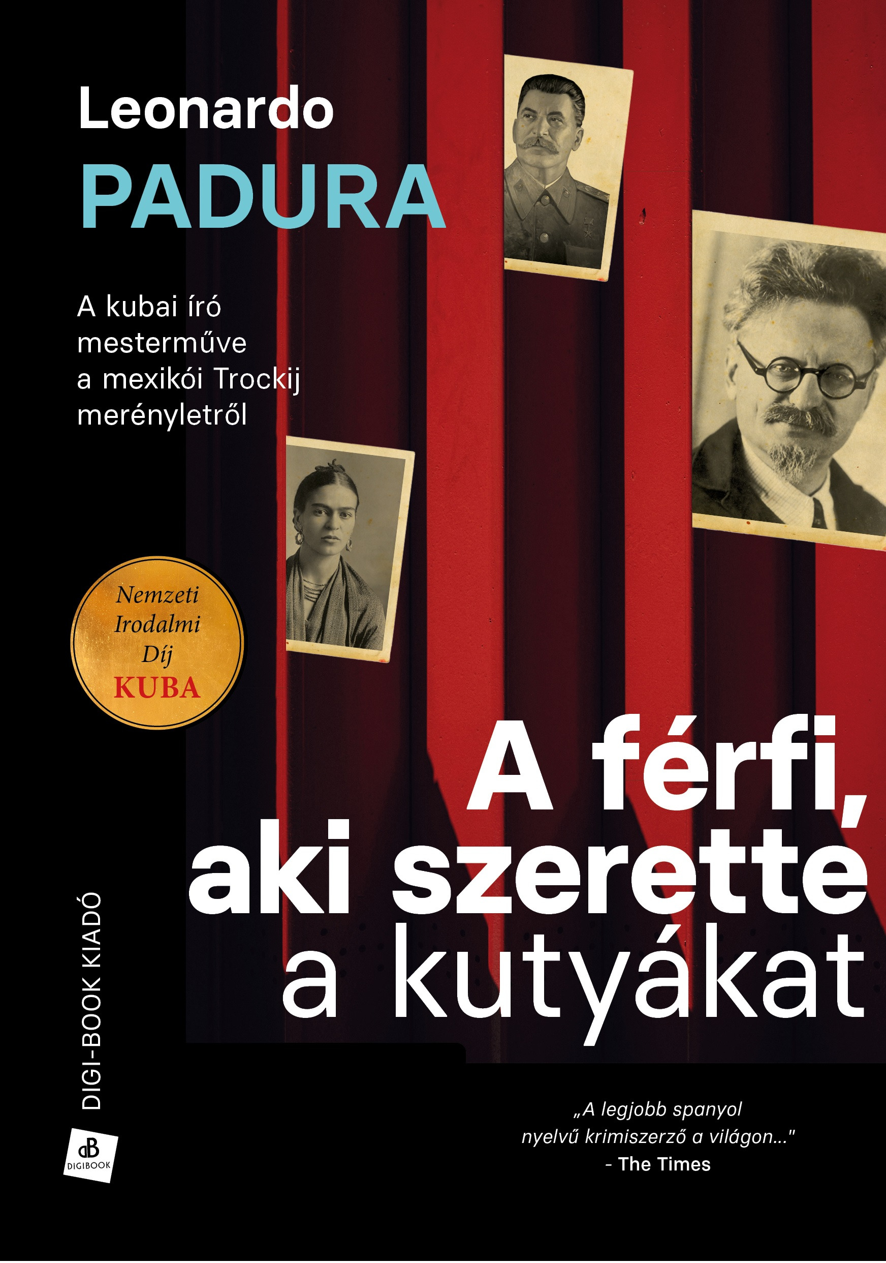 Padura, Leonardo - A férfi, aki szerette a kutyákat [eKönyv: epub, mobi]
