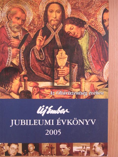 Új Ember jubileumi évkönyv 2005 [antikvár]