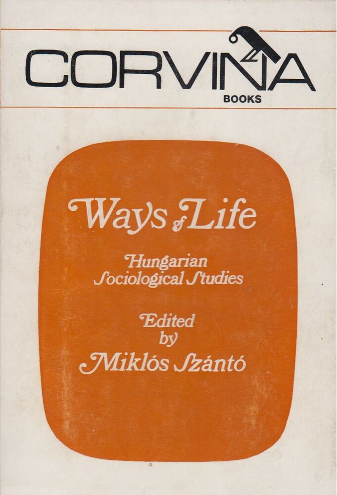 SZÁNTÓ MIKLÓS - Ways of Life [antikvár]