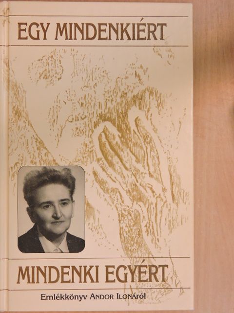 Adrigán Judit - "Egy mindenkiért mindenki egyért" [antikvár]