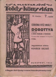 Csokonai Vitéz Mihály - A Magyar Jövő Toldy Könyvtára 7. - Dorottya [antikvár]