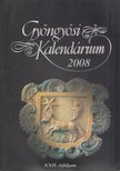 Patkós Magdolna (szerk.) - Gyöngyösi kalendárium 2008 [antikvár]
