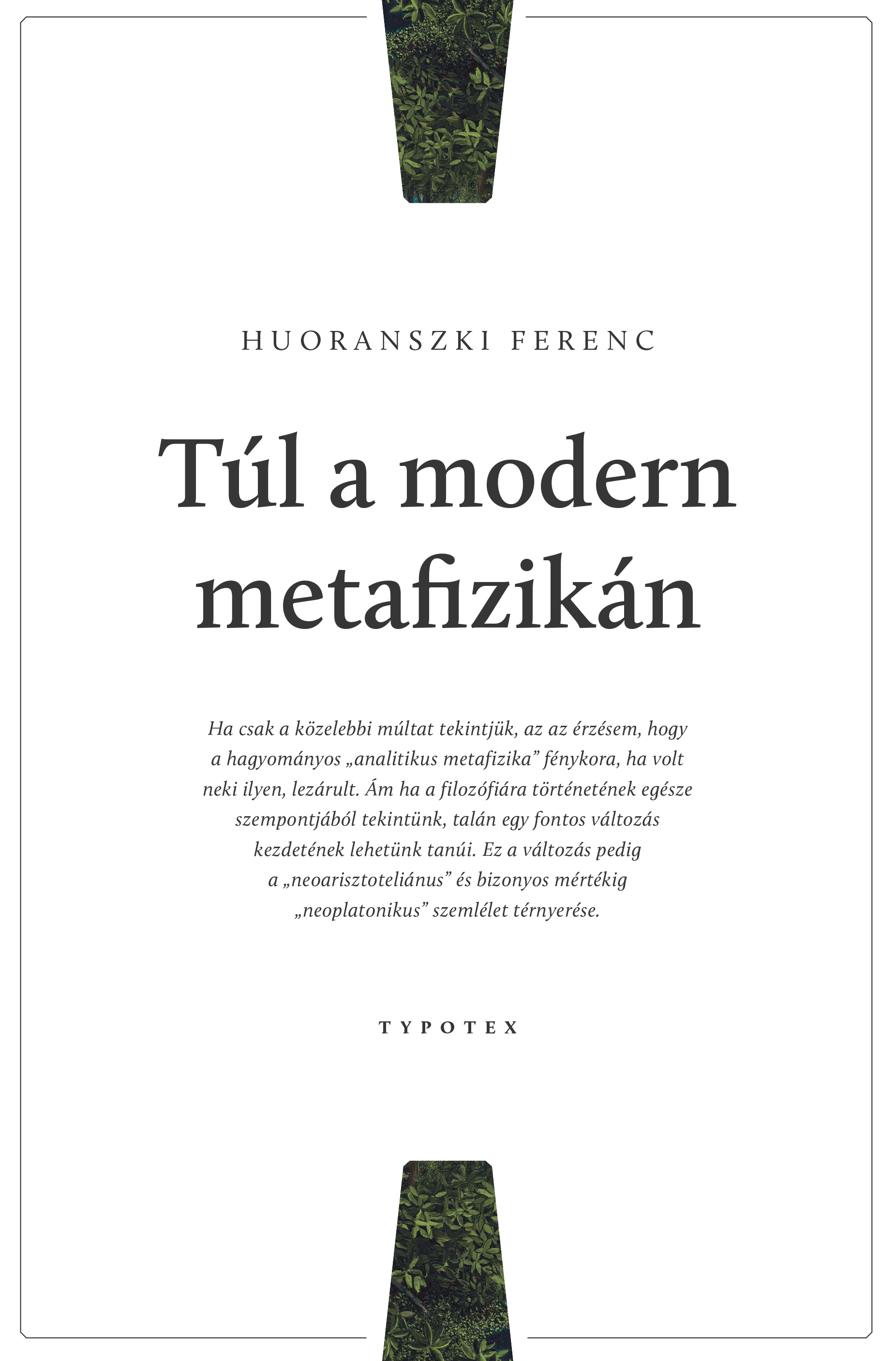 Huoranszki Ferenc - Túl a modern metafizikán [eKönyv: pdf]