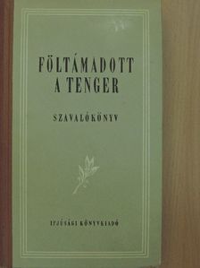 Aczél Tamás - Föltámadott a tenger [antikvár]