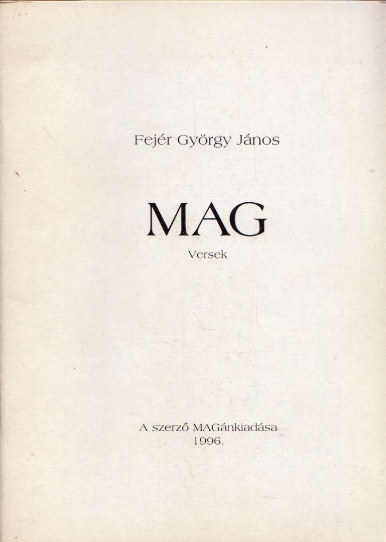 Fejér György János - Mag [antikvár]