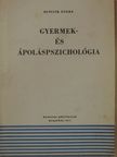 Bencsik Endre - Gyermek- és ápoláspszichológia [antikvár]