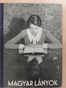 Csiky Mária - Magyar Lányok 1931. (nem teljes évfolyam) [antikvár]