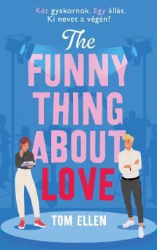 Tom Ellen - The Funny Thing About Love [eKönyv: epub, mobi]