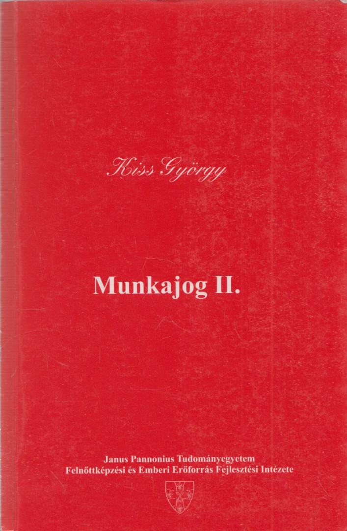 Kiss György - Munkajog II. [antikvár]