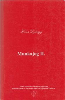 Kiss György - Munkajog II. [antikvár]