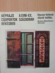 Bencsik János - Néprajzi csoportok Békésben a XVIII-XX. században [antikvár]