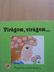 Kun Magda - Virágom, virágom... [antikvár]