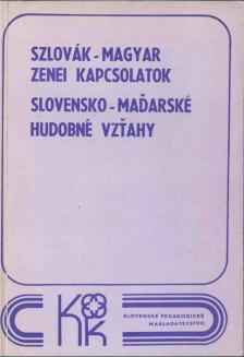 Alexander Mózi - Szlovák-magyar zenei kapcsolatok / Slovensko-madarské hudobné vztahy [antikvár]