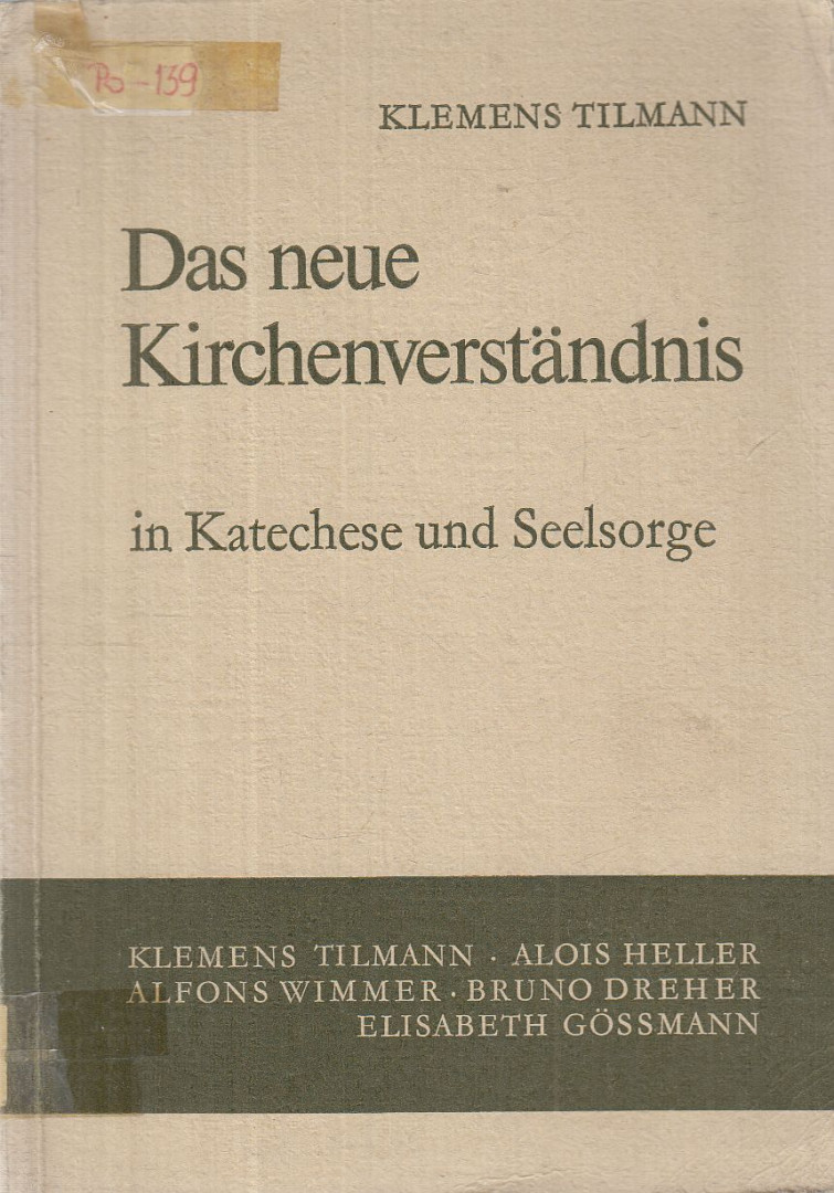 Klemens Tilmann - Das neue Kirchenverständnis in Katechese und Seelsorge [antikvár]