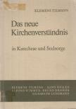 Klemens Tilmann - Das neue Kirchenverständnis in Katechese und Seelsorge [antikvár]