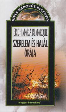 Erich Maria Remarque - Szerelem és halál órája [antikvár]