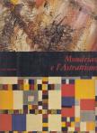 Apollonio, Umbro - Mondrian e l'Astrattismo [antikvár]
