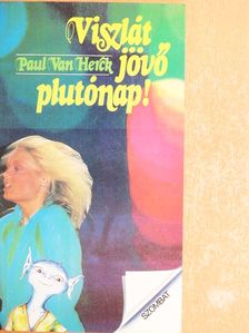 Paul Van Herck - Viszlát jövő plutónap! [antikvár]