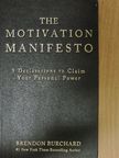 Brendon Burchard - The Motivation Manifesto [antikvár]