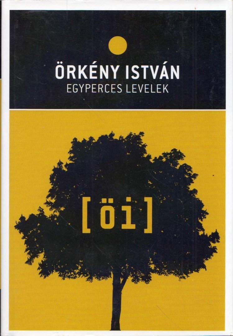 ÖRKÉNY ISTVÁN - Egyperces levelek [antikvár]