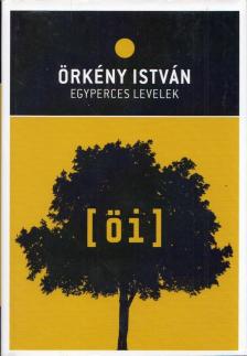 ÖRKÉNY ISTVÁN - Egyperces levelek [antikvár]