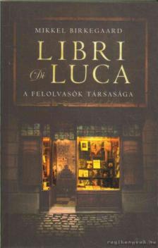 Mikkel Birkegaard - Libri Di Luca [antikvár]