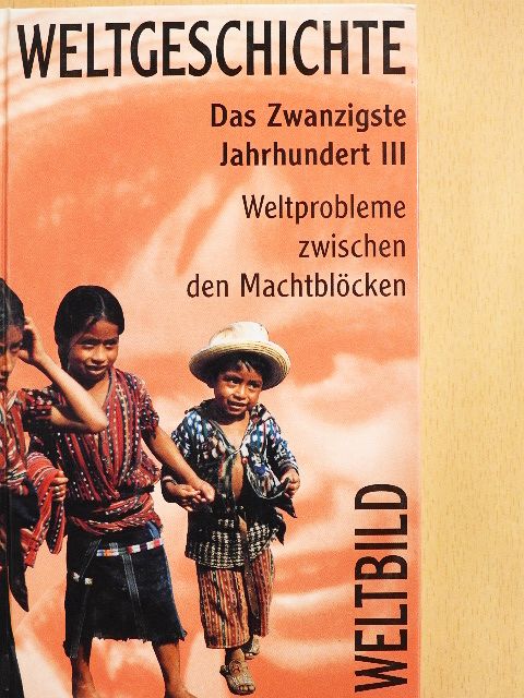 Hermann Graml - Das Zwanzigste Jahrhundert III. - Weltprobleme zwischen den Machtblöcken [antikvár]