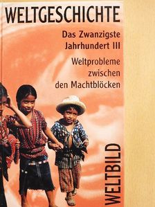 Hermann Graml - Das Zwanzigste Jahrhundert III. - Weltprobleme zwischen den Machtblöcken [antikvár]