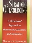 Maurice F. Greaver II - Strategic Outsourcing [antikvár]