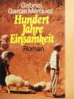 Gabriel García Márquez - Hundert Jahre Einsamkeit [antikvár]