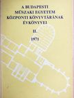 Cserhalmi Gyula - A Budapesti Műszaki Egyetem Központi Könyvtárának évkönyvei 1971/II. [antikvár]