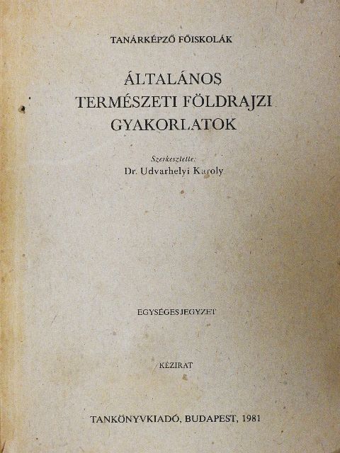 Dr. Csanálosi Sándor - Általános természeti földrajzi gyakorlatok [antikvár]