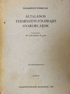 Dr. Csanálosi Sándor - Általános természeti földrajzi gyakorlatok [antikvár]