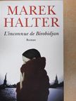 Marek Halter - L'inconnue de Birobidjan [antikvár]