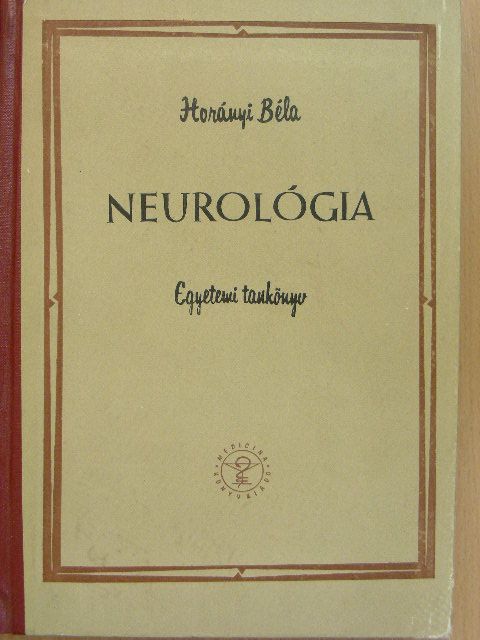 Horányi Béla - Neurológia [antikvár]