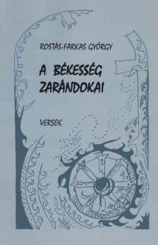 ROSTÁS-FARKAS GYÖRGY - A békesség zarándokai [antikvár]