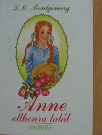 L. M. Montgomery - Anne otthonra talál [antikvár]