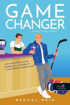 Rachel Reid - Game Changer - Mindent vagy semmit