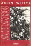 White, John - A harc [antikvár]