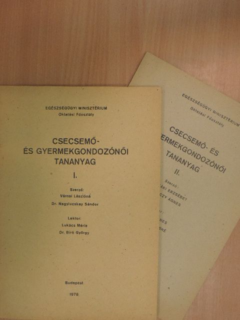 Dr. Nagylucskay Sándor - Csecsemő- és gyermekgondozónői tananyag I-II. [antikvár]