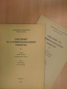 Dr. Nagylucskay Sándor - Csecsemő- és gyermekgondozónői tananyag I-II. [antikvár]