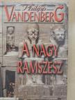 Philipp Vandenberg - A nagy Ramszesz [antikvár]