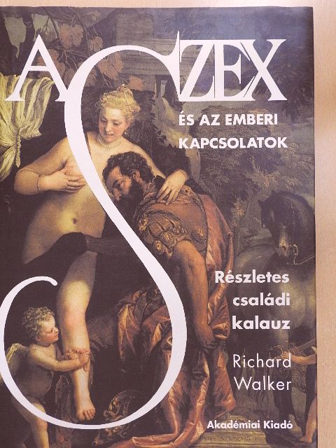 Richard Walker - A szex és az emberi kapcsolatok [antikvár]