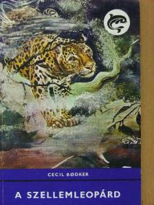 Cecil Bodker - A szellemleopárd [antikvár]