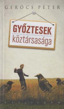 Gerőcs Péter - Győztesek köztársasága [antikvár]
