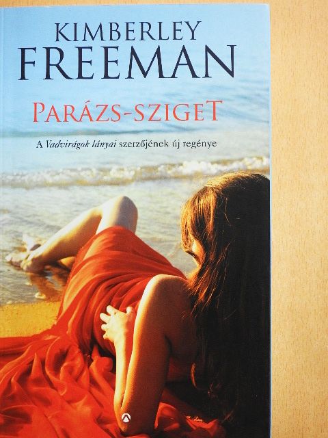 Kimberley Freeman - Parázs-sziget [antikvár]